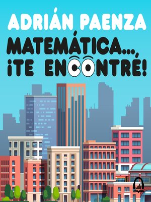 cover image of Matemática... ¡te encontré!